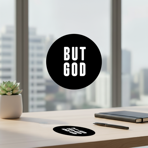 BUT GOD UV Sticker – Classic Black & White