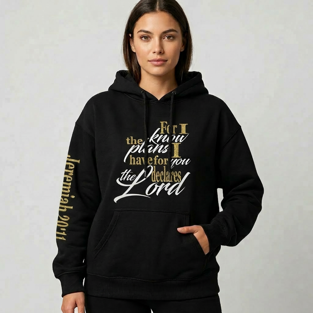 For I Know The Plans Jeremiah 29:11 Women's Hoodie