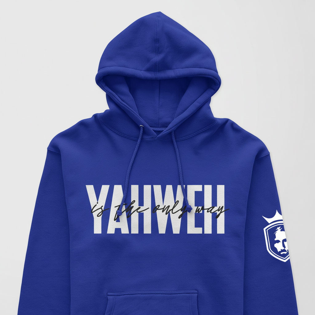 YAHWEH - Is The Only Way Unisex Hoodie